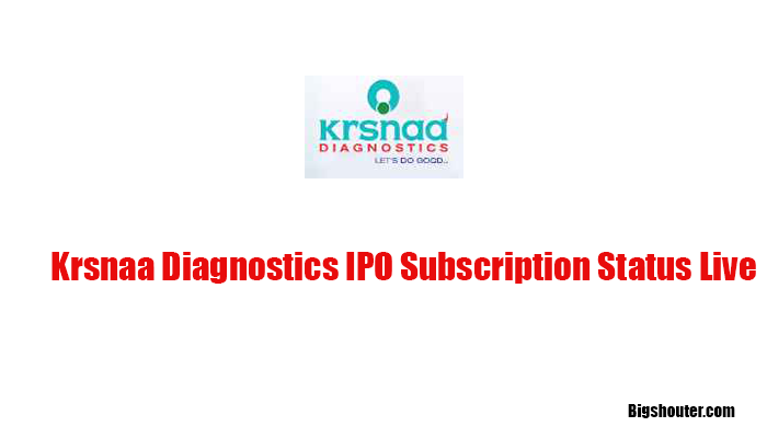 Krsnaa Diagnostics IPO Subscription Status Live