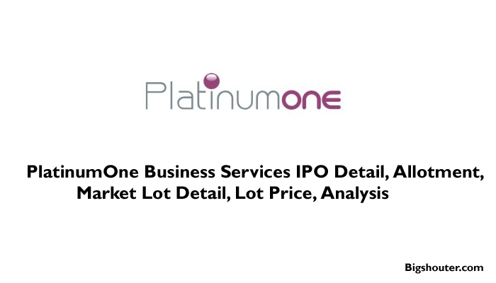 PlatinumOne Business Services IPO Date, Bid, Company Analysis, Price, Review, Allotment, Market Lot Size